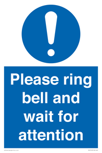 Please ring bell and wait for attention